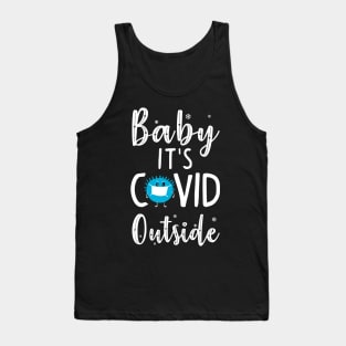 Baby it's Covid Outside. Funny Christmas Sweater. Tank Top